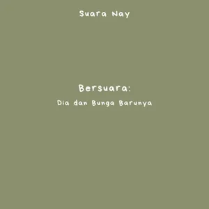 Bersuara: Dia dan Bunga Barunya cover art