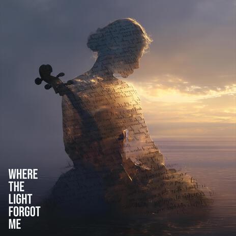 Where the Light Forgot Me cover art