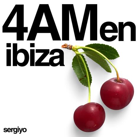 4AM en ibiza