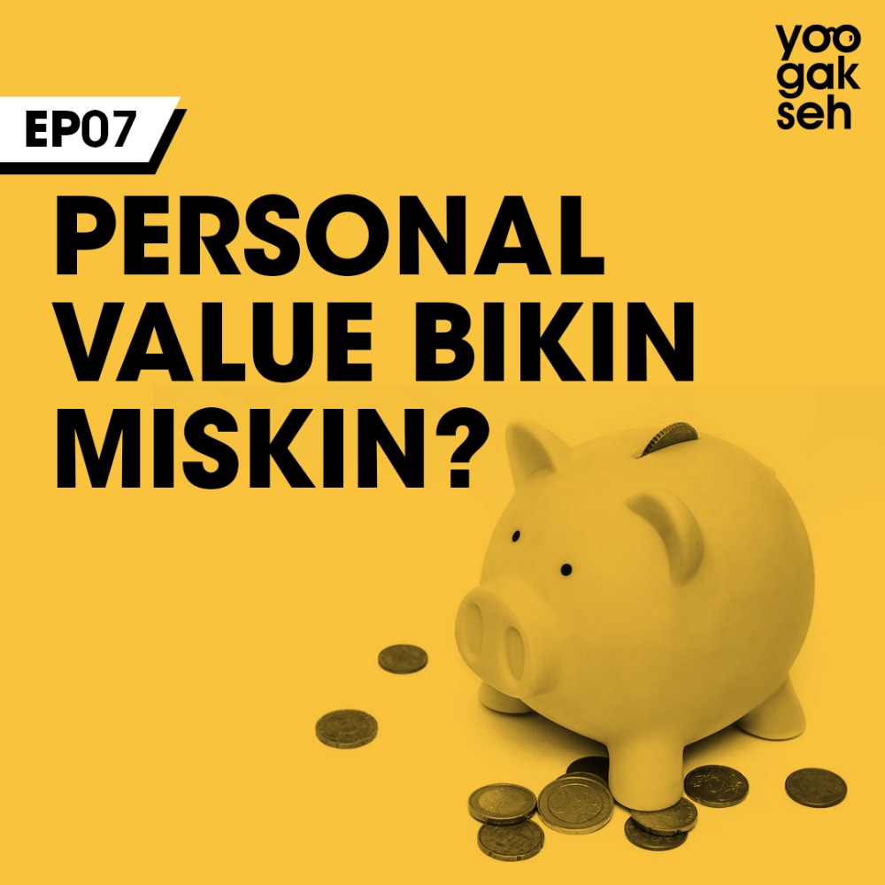 EP07 - Personal Value Bikin Miskin? cover art