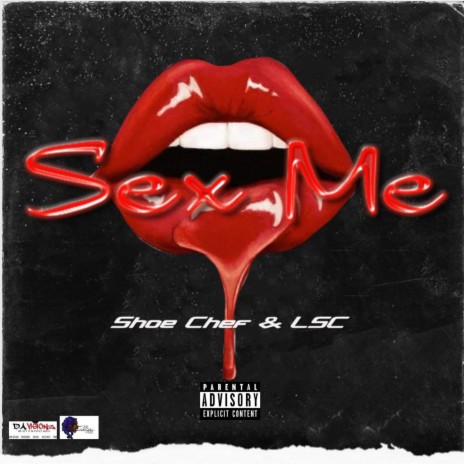 Sex Me ft. Shoe Chef cover art