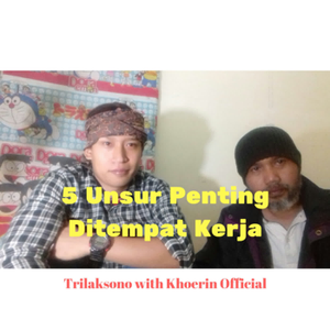 5 Unsur penting Ditempat Kerja part2 cover art