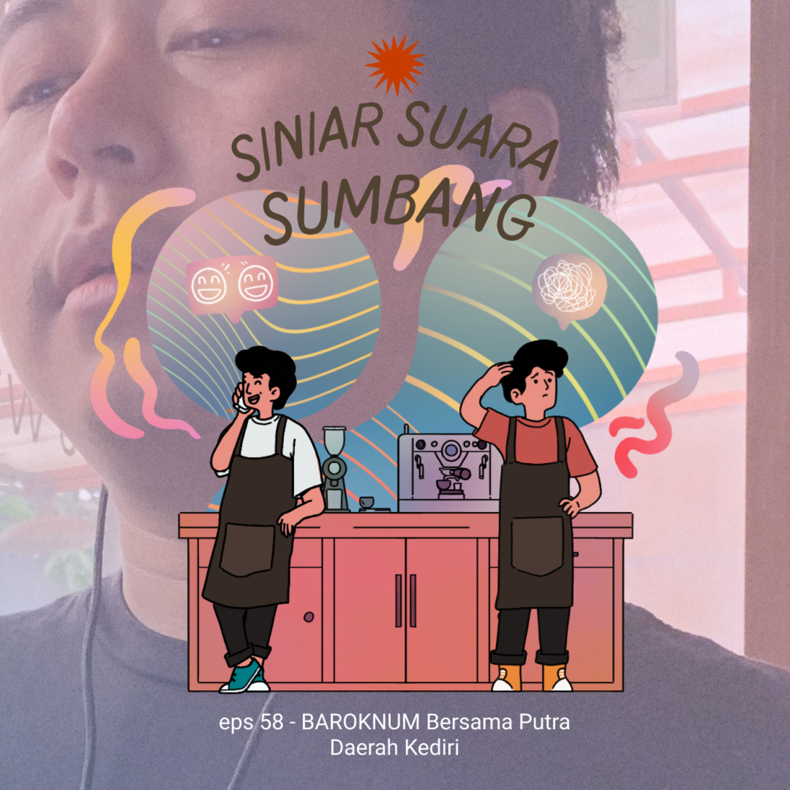 eps 58 - BAROKNUM Bersama Putra Daerah Kediri cover art