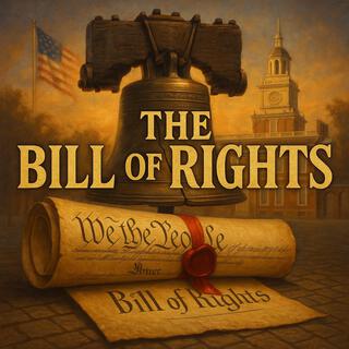 The Bill of Rights
