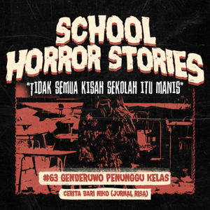 GENDERUWO PENUNGGU KELAS | #063 - SPECIAL TIM JURNAL RISA cover art