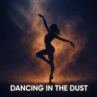 Dancing in the Dust cover art