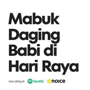 Eps. 76 Mabuk Daging Babi di Hari Raya cover art