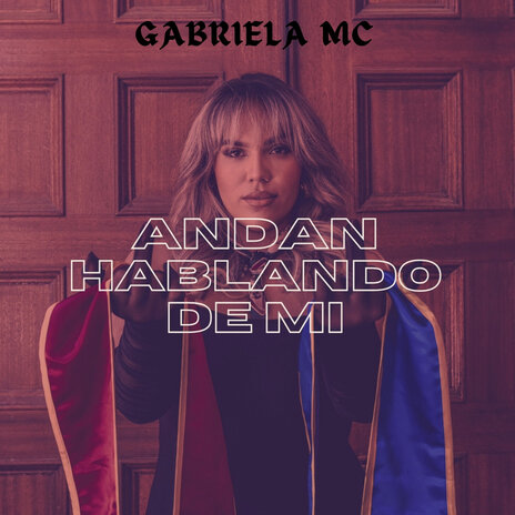 Andan Hablando de Mi