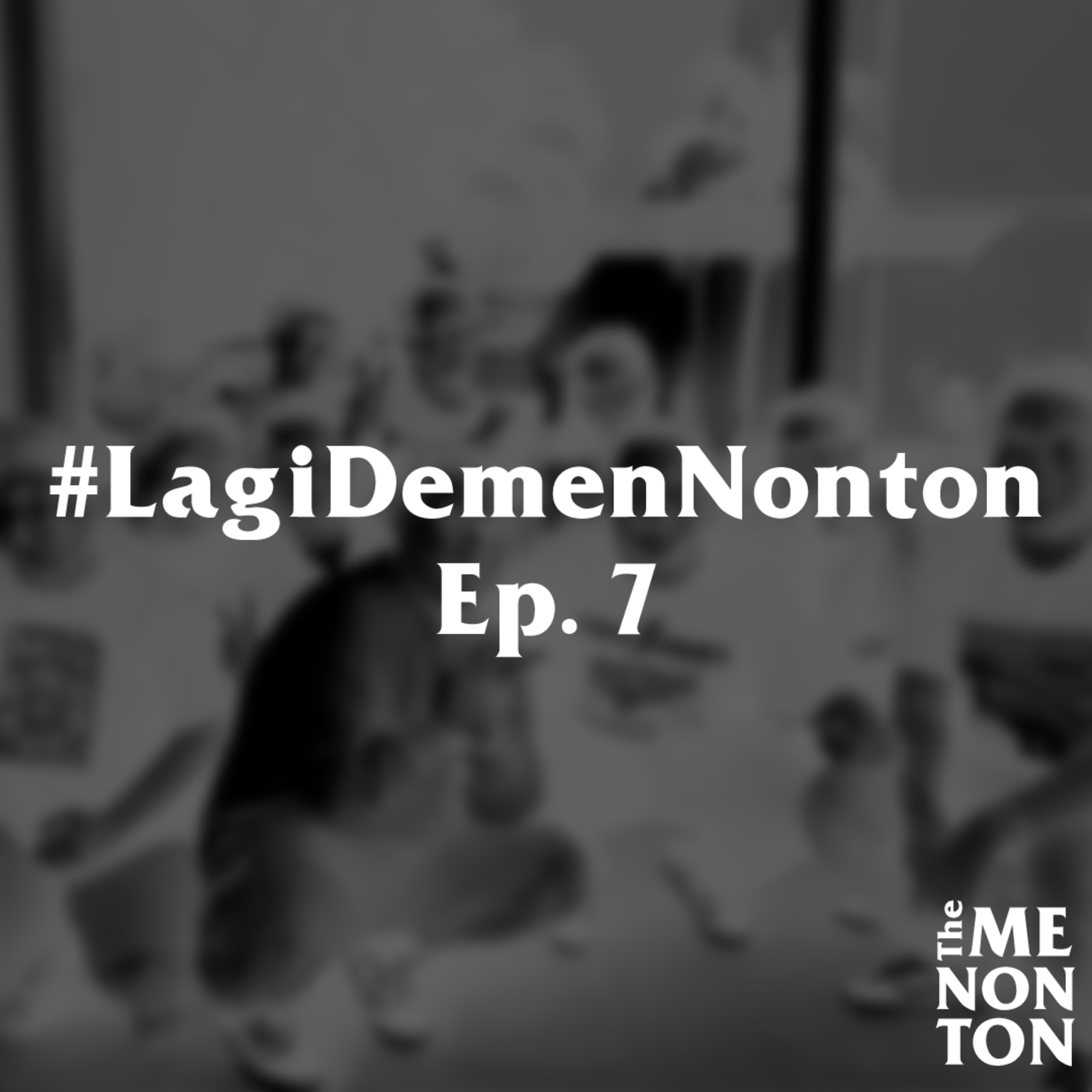 #LagiDemenNonton: Money Heist, Live With My Ketos, The Green Knight, CODA, Clickbait and more! cover art