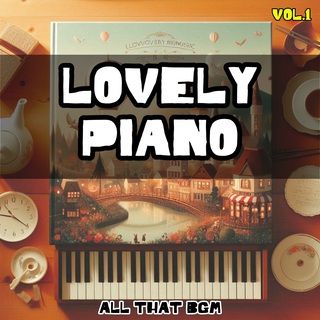 Lovely Piano (BGM) vol.1