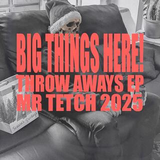 Throw Aways!