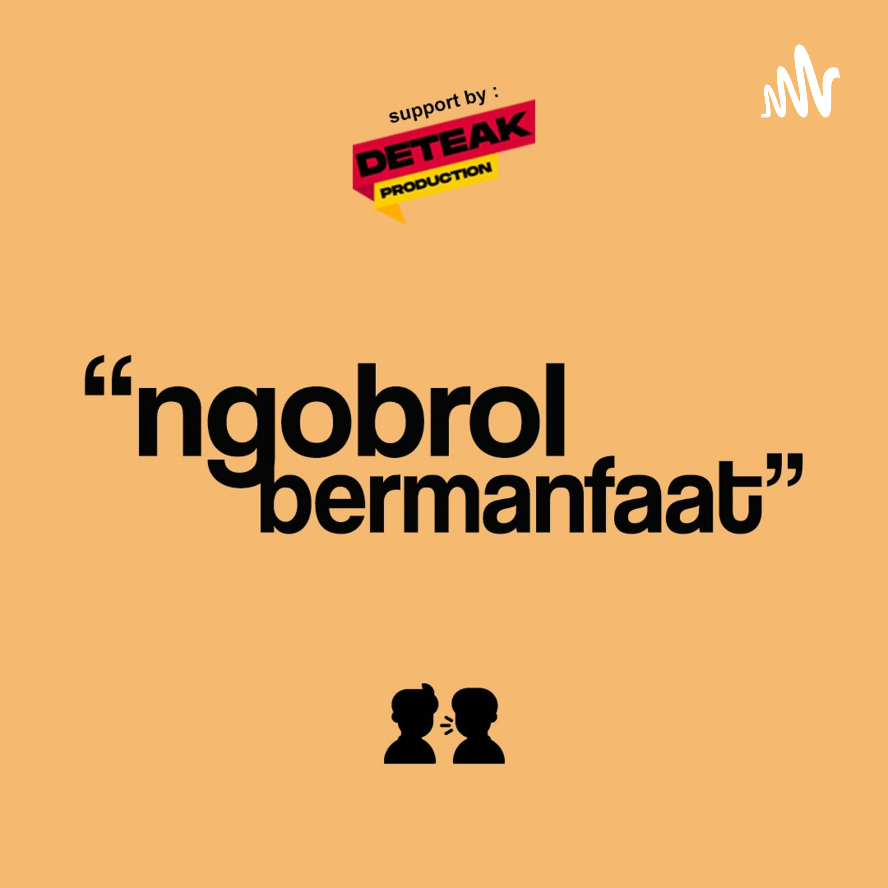 NGOBROL BERMANFAAT
