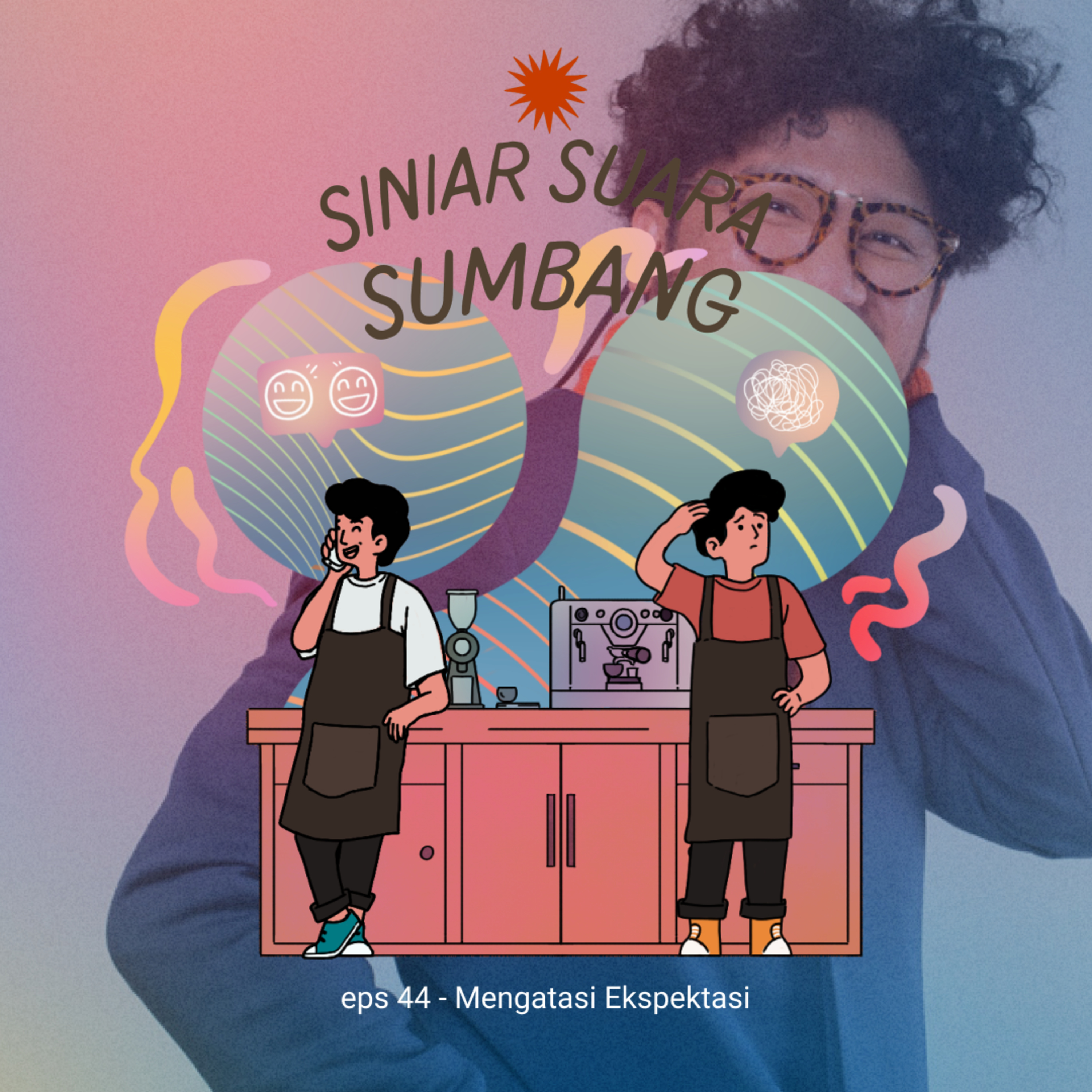 eps 44 - Mengatasi Ekspektasi cover art
