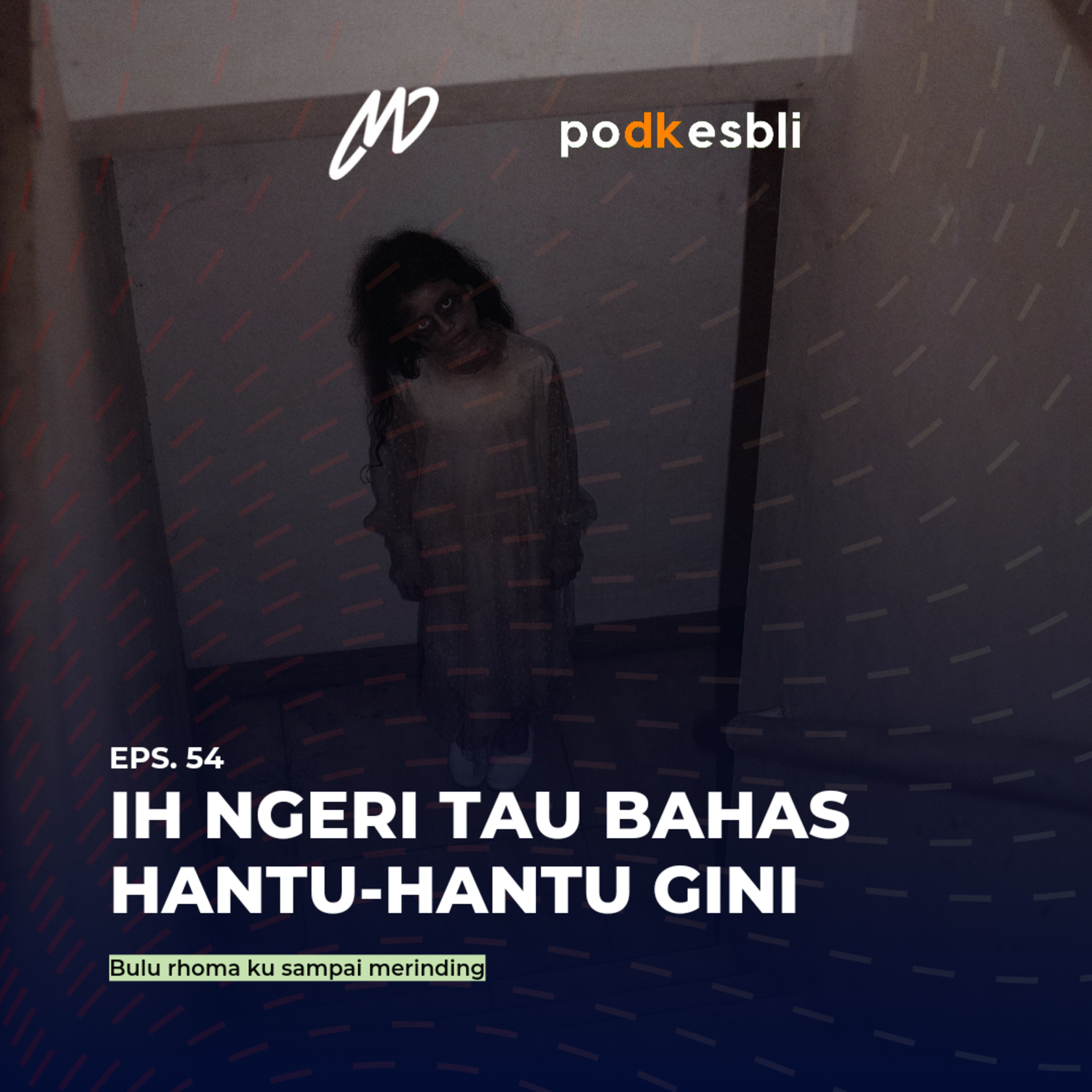 Eps.54 Membagikan Cerita Horor cover art