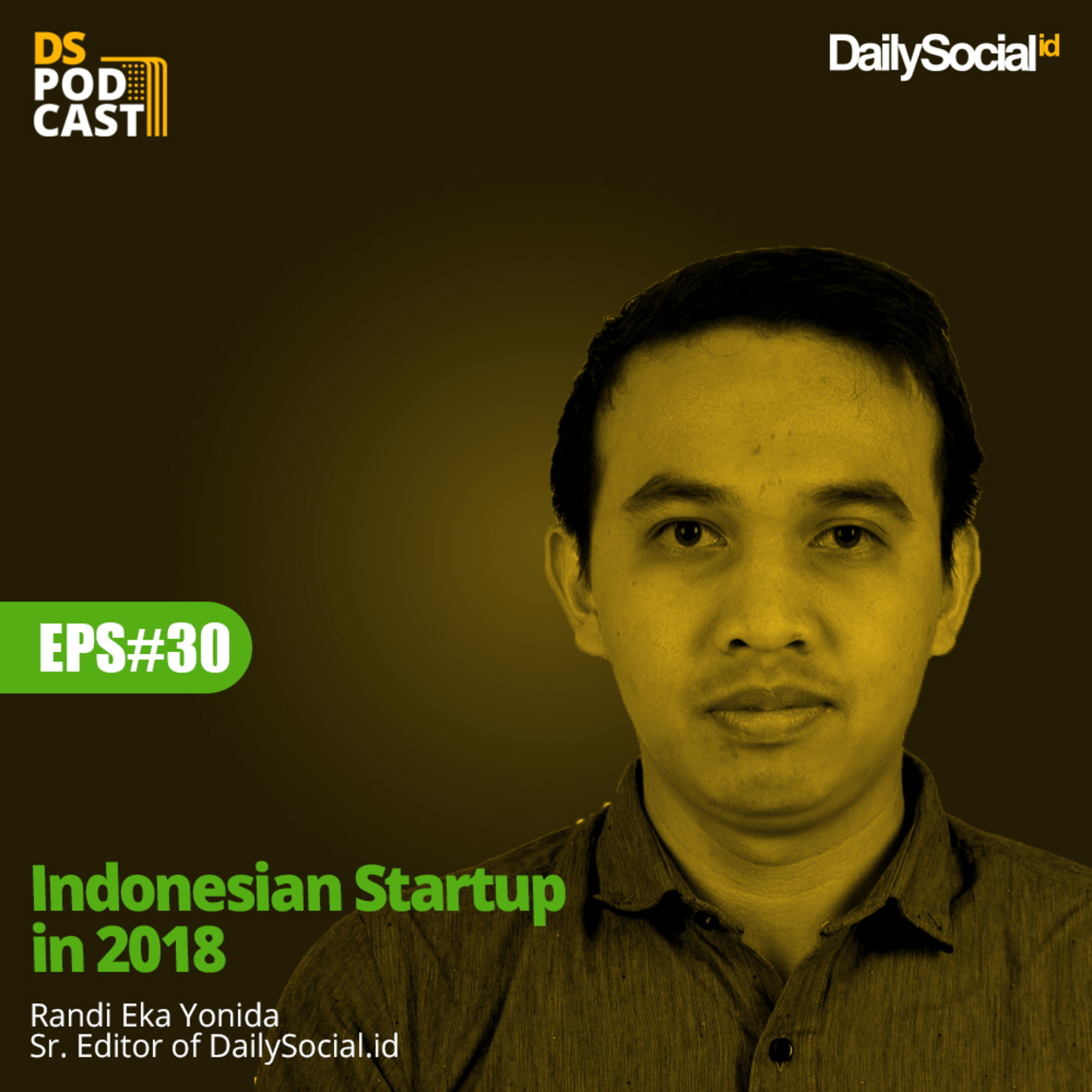 Episode 30 "Indonesian Startup in 2018" cover art