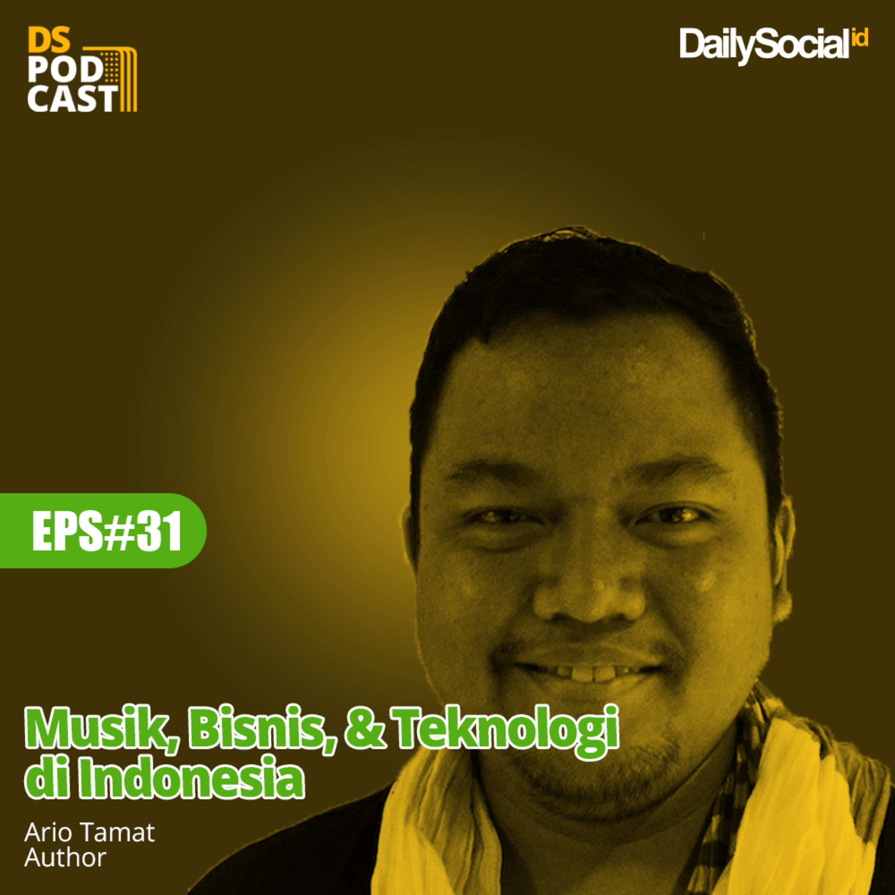 Episode 31 "Musik, Bisnis, & Teknologi di Indonesia" cover art