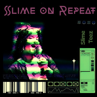 Slime on Repeat