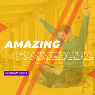 Amazing Commercial