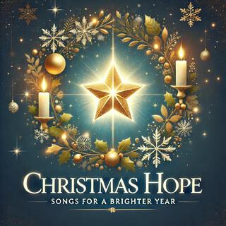 Christmas Hope: Songs for a Brighter Year