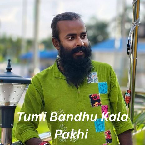 Tumi Bandhu Kala Pakhi cover art