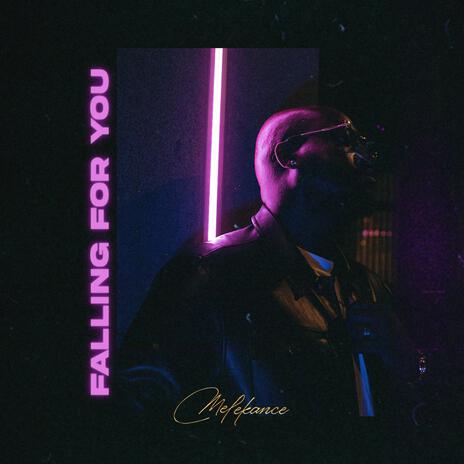 Falling for you ft. Melekance cover art