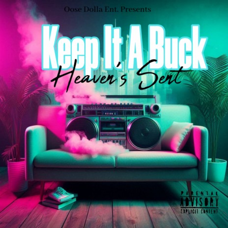 Keep It A Buck ft. Heaven’s Sent cover art