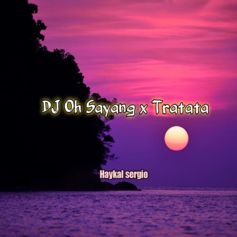 DJ Oh Sayang x Tratata cover art