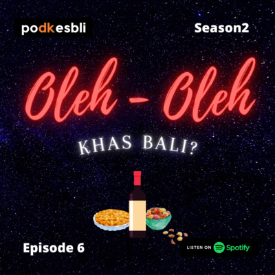 S2E6 Oleh - Oleh Khas Bali ? cover art