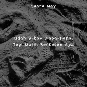 Udah Bukan Siapa-siapa, Tapi Masih Berkesan Aja cover art