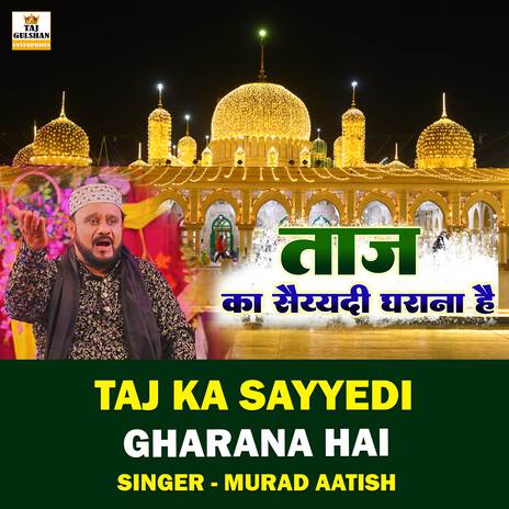 Taj Ka Sayyedi Gharana Hai cover art