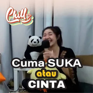 Antara Suka, Sayang, dan Cinta? feat Yemima Hutapea | SpillwithChill #ChillSeries cover art