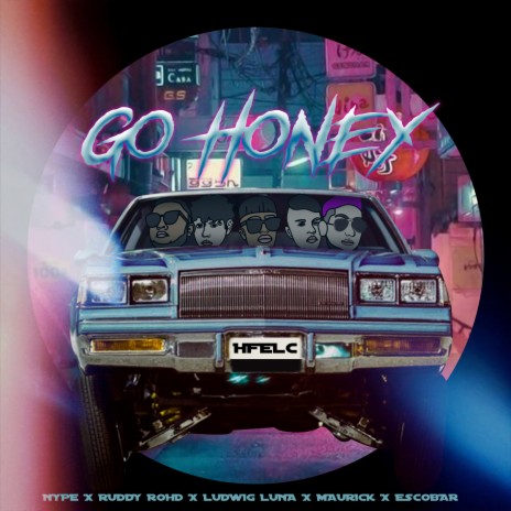 Go Honey ft. Ruddy Rohd, Ludwig Luna & Escobar cover art