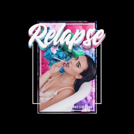 Relapse 2020 - Lierrussen ft. Tøffel cover art