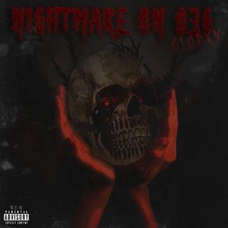 Nightmare on 036