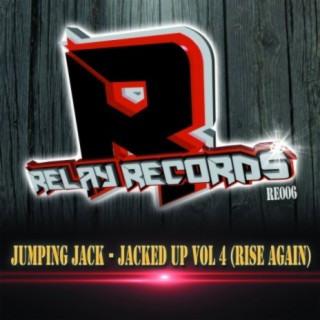 Jacked Up Vol 4 (Rise Again) (Original Mix) cover art