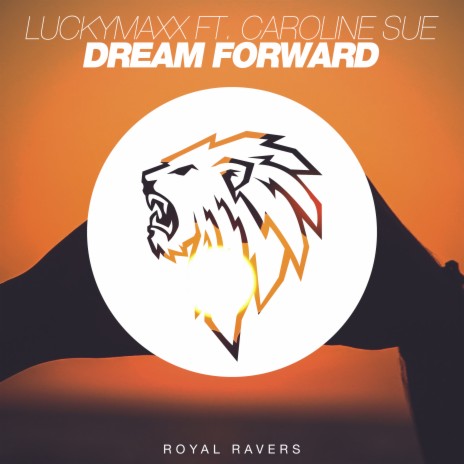 Dream Forward (Radio Edit) ft. Caroline Sue cover art