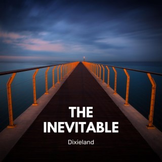 The Inevitable