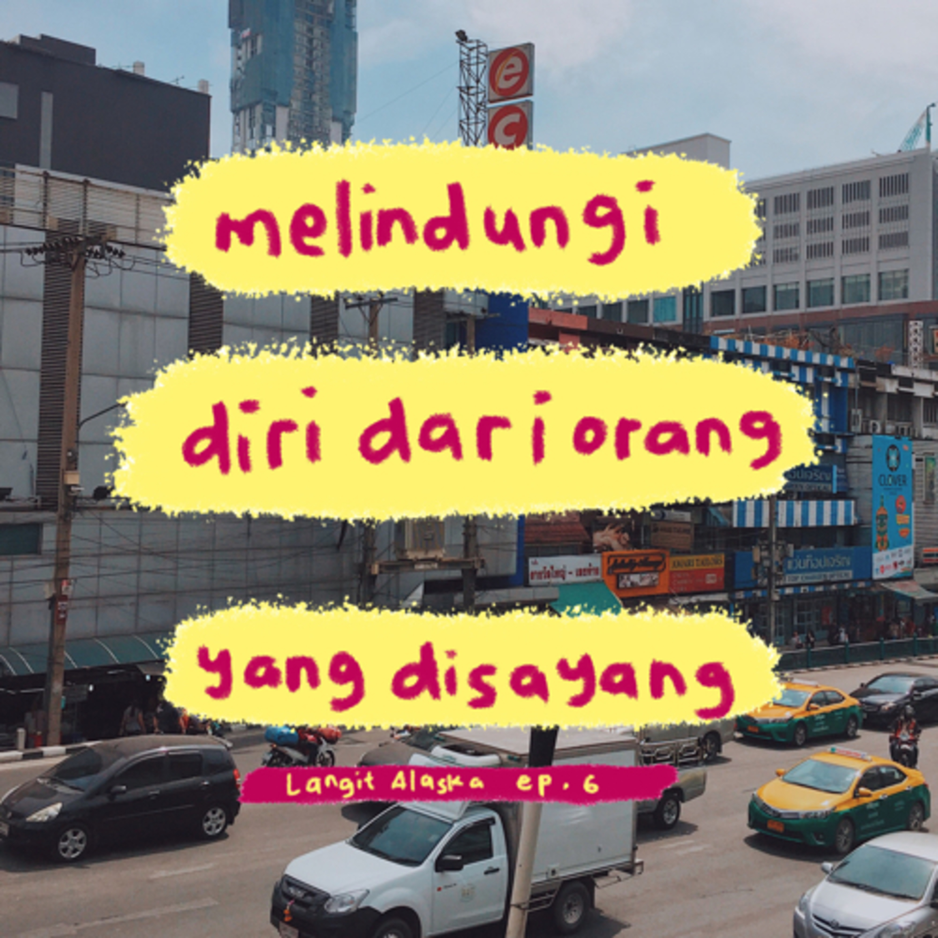 Melindungi Diri Dari Orang yang Kita Sayang - Langit Alaska ep. 6 cover art