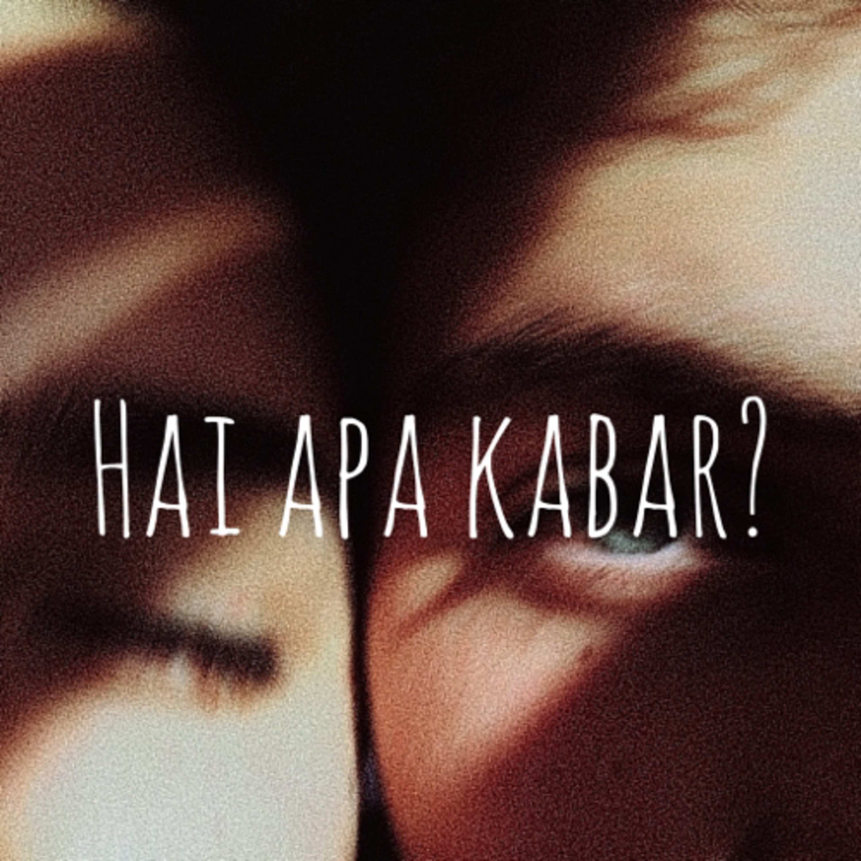 #HaiApaKabar cover art