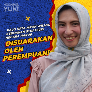 Bu Dosen Satu Ini Maju Jadi BACALEG Demi Memperjuangkan Kesetaraan GENDER! | Ngomong Politik Yuk | Eps 3 cover art
