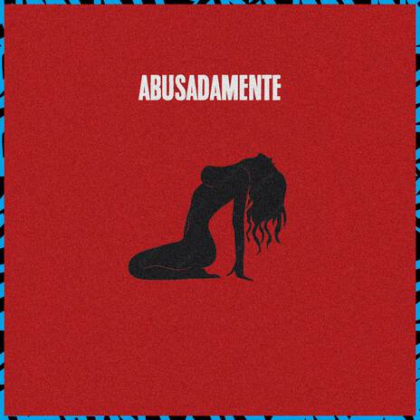 Abusadamente ft. Dj Vinny ZL