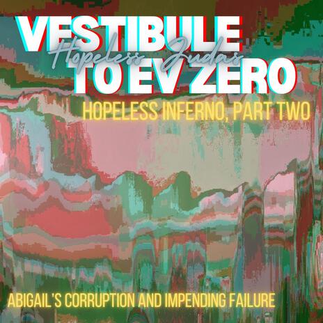 Vestibule to EV Zero, Hopeless Inferno Part Two, AS-01 cover art