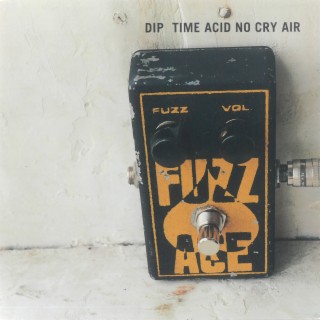 Time Acid No Cry Air