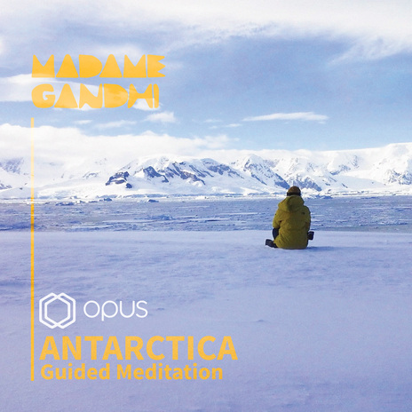 Antarctica: Guided Meditation ft. OPUS