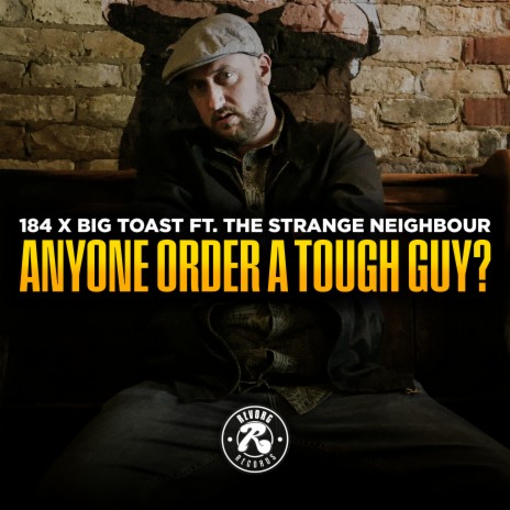 Anyone Order a Tough Guy? ft. 184 & The Strange Neighbour cover art