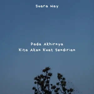 Pada Akhirnya Kita Akan Kuat Sendirian cover art