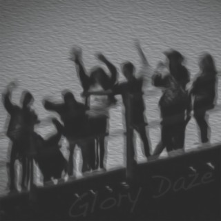 Glory Daze
