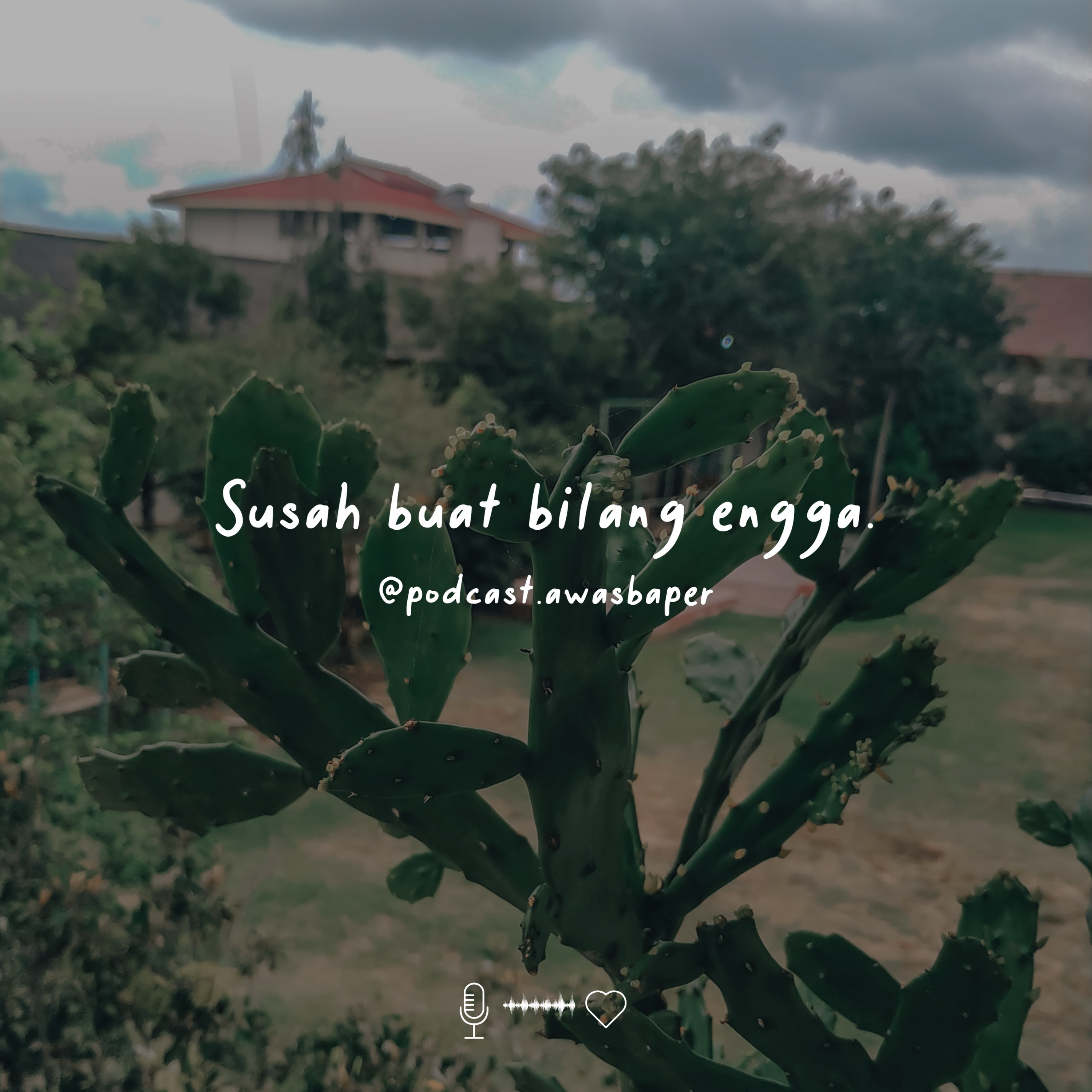 Eps. 13 - Susah buat bilang engga. cover art