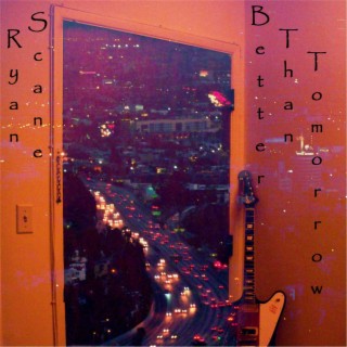Better Than Tomorrow
