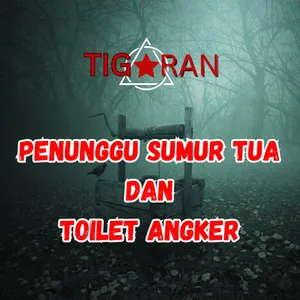 Penunggu Sumur Tua dan Toilet Angker cover art